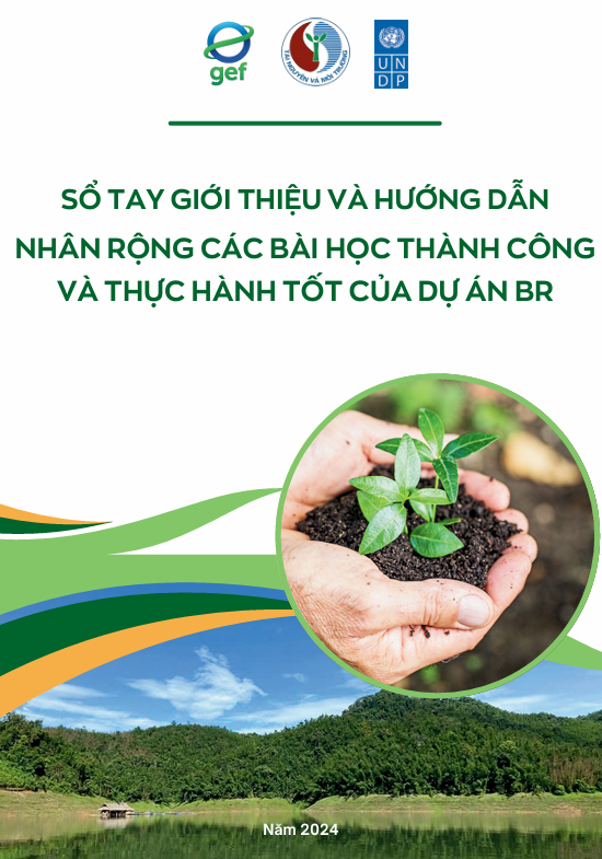 SỔ TAY GIỚI THIỆU VÀ HƯỚNG DẪN  NHÂN RỘNG CÁC BÀI HỌC THÀNH CÔNG  VÀ THỰC HÀNH TỐT CỦA DỰ ÁN BR