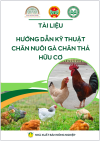 HƯỚNG DẪN KĨ THUẬT CHĂN NUÔI GÀ CHĂN THẢ HỮU CƠ